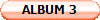 ALBUM 3