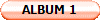 ALBUM 1